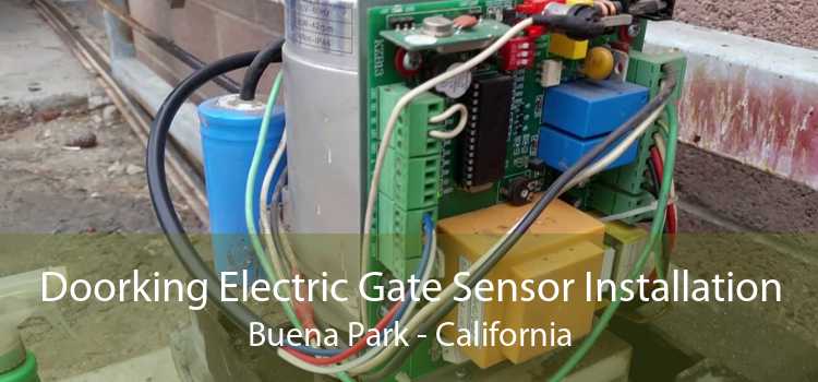 Doorking Electric Gate Sensor Installation Buena Park - California