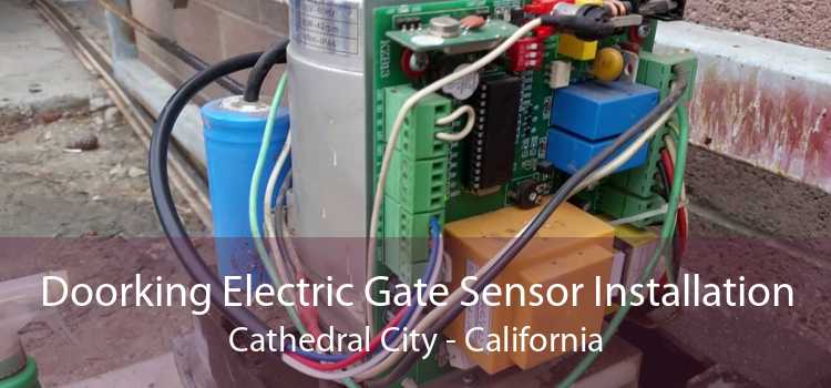 Doorking Electric Gate Sensor Installation Cathedral City - California