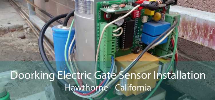 Doorking Electric Gate Sensor Installation Hawthorne - California