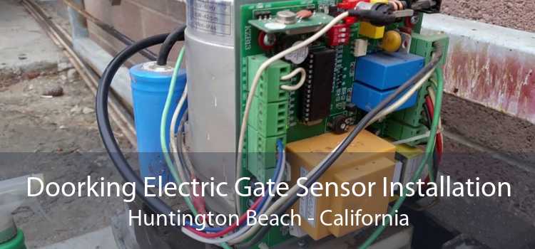 Doorking Electric Gate Sensor Installation Huntington Beach - California