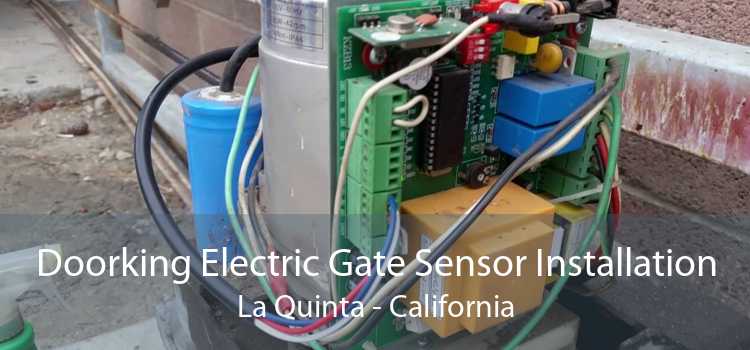 Doorking Electric Gate Sensor Installation La Quinta - California