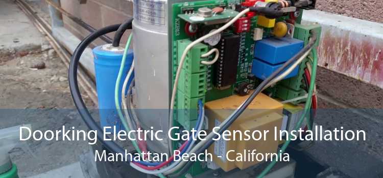 Doorking Electric Gate Sensor Installation Manhattan Beach - California