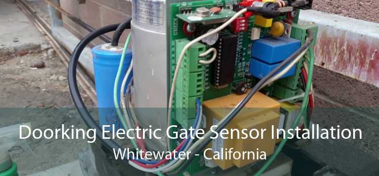 Doorking Electric Gate Sensor Installation Whitewater - California