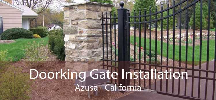 Doorking Gate Installation Azusa - California