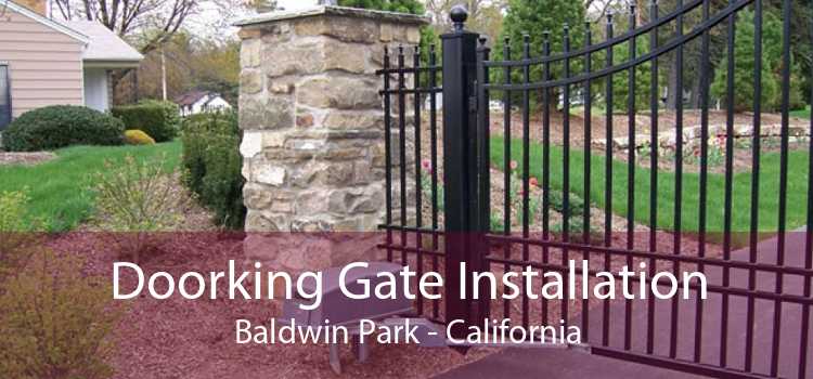 Doorking Gate Installation Baldwin Park - California