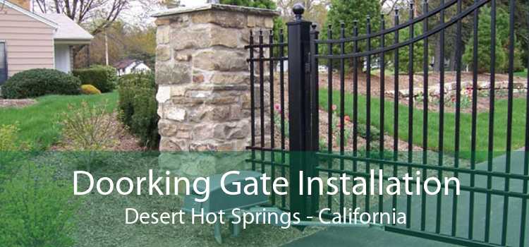 Doorking Gate Installation Desert Hot Springs - California