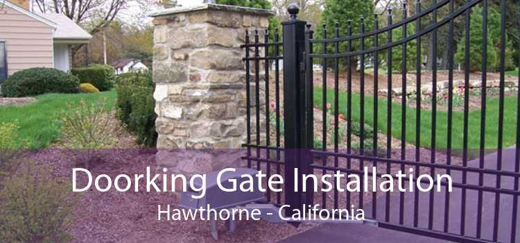 Doorking Gate Installation Hawthorne - California