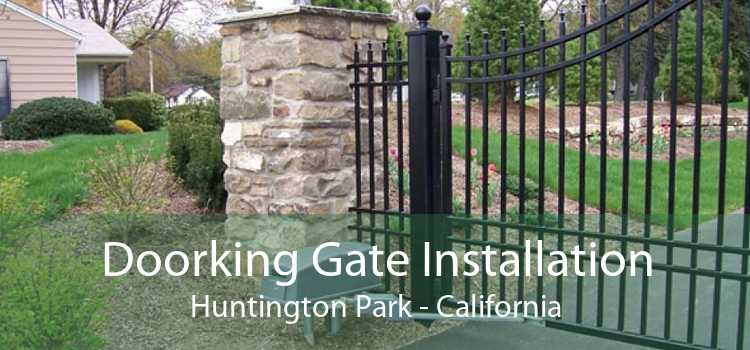 Doorking Gate Installation Huntington Park - California