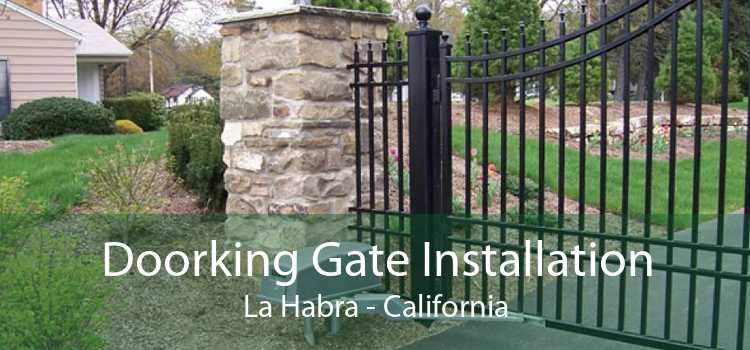 Doorking Gate Installation La Habra - California