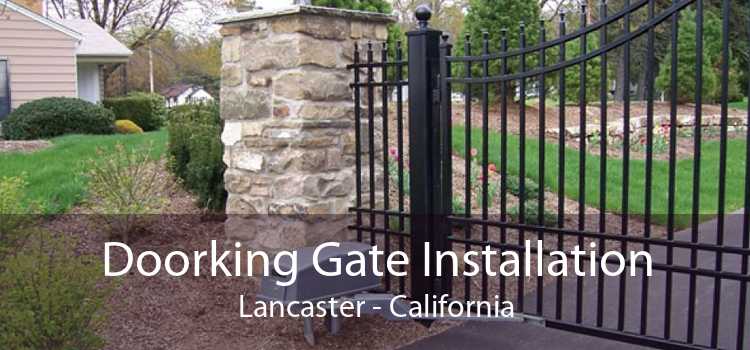 Doorking Gate Installation Lancaster - California