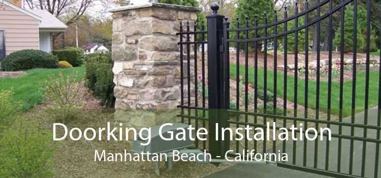 Doorking Gate Installation Manhattan Beach - California