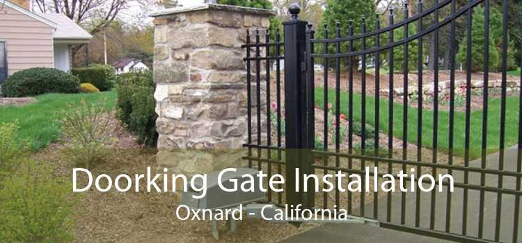 Doorking Gate Installation Oxnard - California