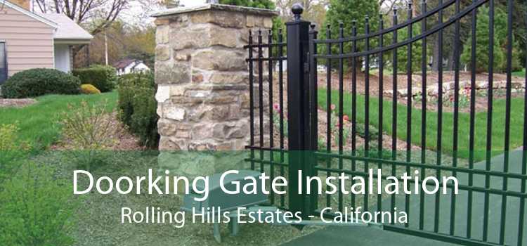 Doorking Gate Installation Rolling Hills Estates - California