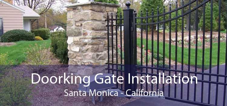 Doorking Gate Installation Santa Monica - California