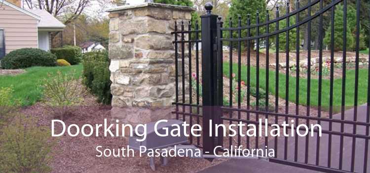 Doorking Gate Installation South Pasadena - California