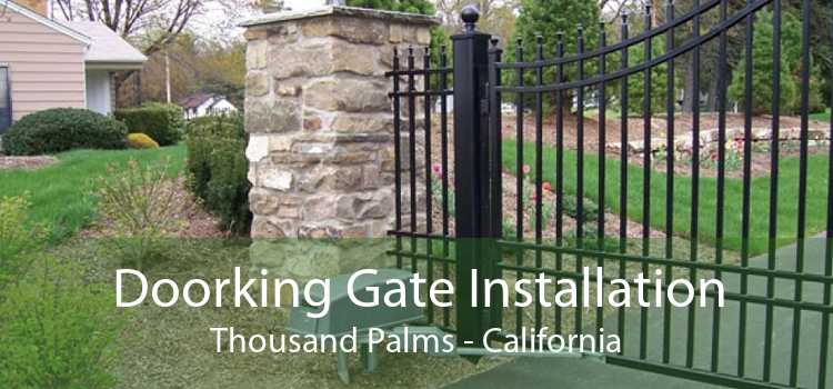 Doorking Gate Installation Thousand Palms - California