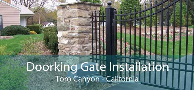 Doorking Gate Installation Toro Canyon - California