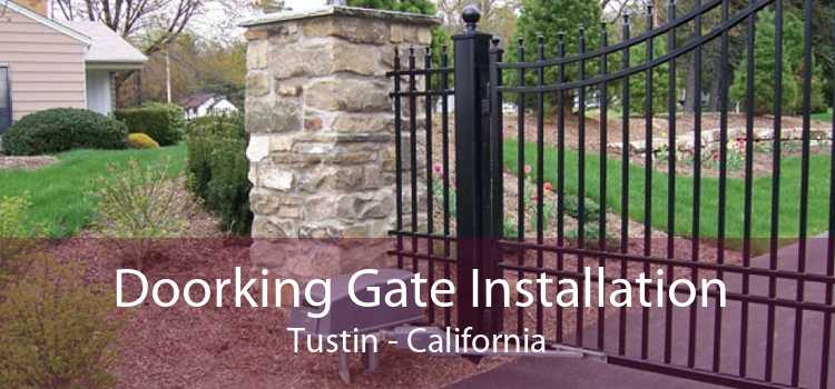 Doorking Gate Installation Tustin - California