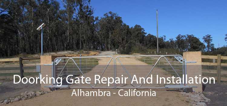 Doorking Gate Repair And Installation Alhambra - California