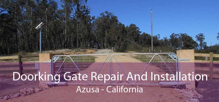 Doorking Gate Repair And Installation Azusa - California