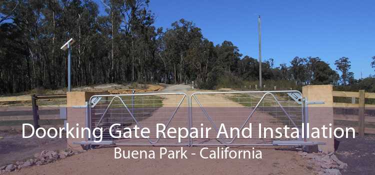 Doorking Gate Repair And Installation Buena Park - California