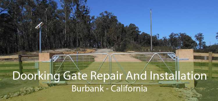 Doorking Gate Repair And Installation Burbank - California