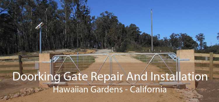 Doorking Gate Repair And Installation Hawaiian Gardens - California