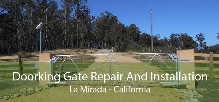 Doorking Gate Repair And Installation La Mirada - California