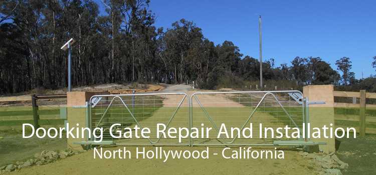 Doorking Gate Repair And Installation North Hollywood - California