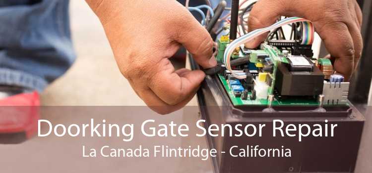 Doorking Gate Sensor Repair La Canada Flintridge - California