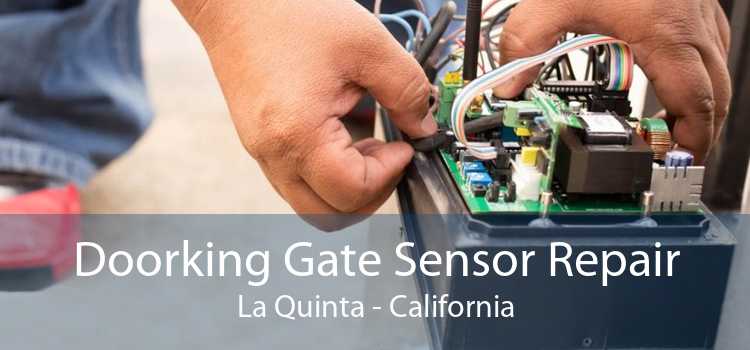 Doorking Gate Sensor Repair La Quinta - California