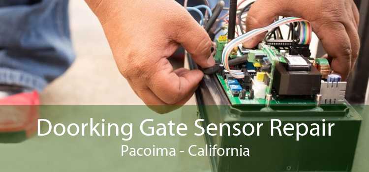 Doorking Gate Sensor Repair Pacoima - California