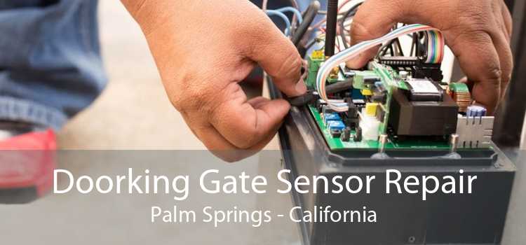 Doorking Gate Sensor Repair Palm Springs - California