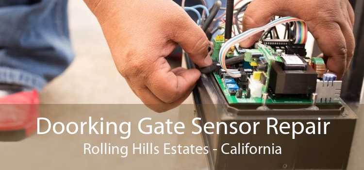 Doorking Gate Sensor Repair Rolling Hills Estates - California