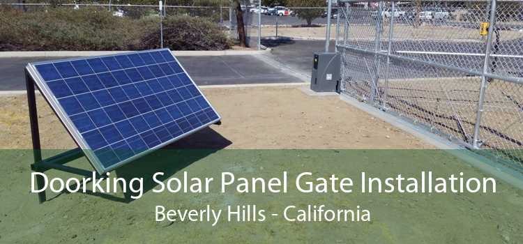 Doorking Solar Panel Gate Installation Beverly Hills - California