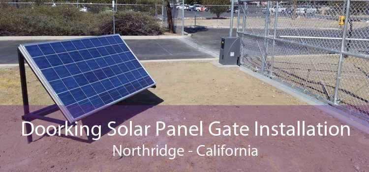 Doorking Solar Panel Gate Installation Northridge - California