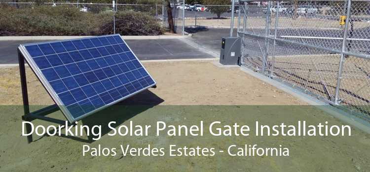 Doorking Solar Panel Gate Installation Palos Verdes Estates - California