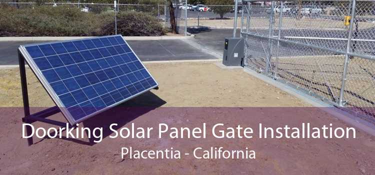 Doorking Solar Panel Gate Installation Placentia - California