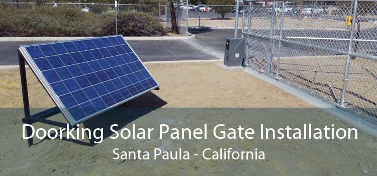 Doorking Solar Panel Gate Installation Santa Paula - California