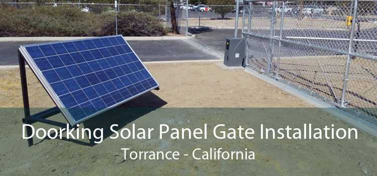 Doorking Solar Panel Gate Installation Torrance - California