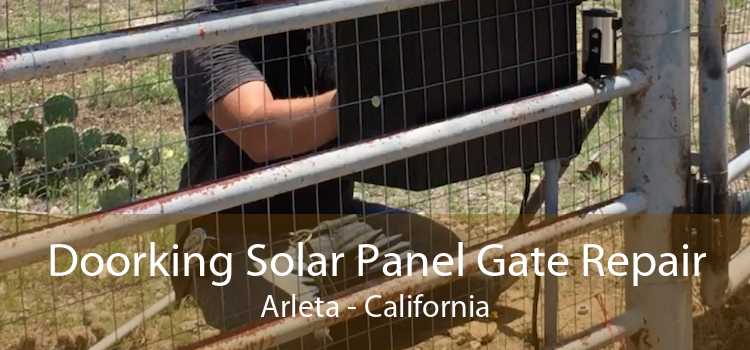 Doorking Solar Panel Gate Repair Arleta - California