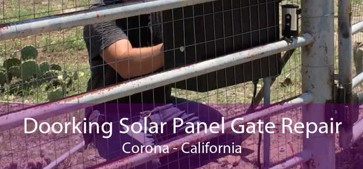 Doorking Solar Panel Gate Repair Corona - California