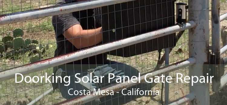 Doorking Solar Panel Gate Repair Costa Mesa - California