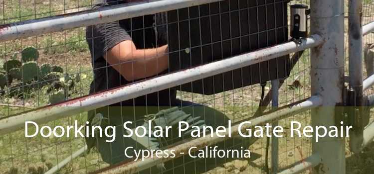 Doorking Solar Panel Gate Repair Cypress - California