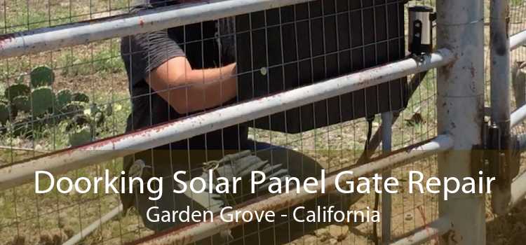 Doorking Solar Panel Gate Repair Garden Grove - California