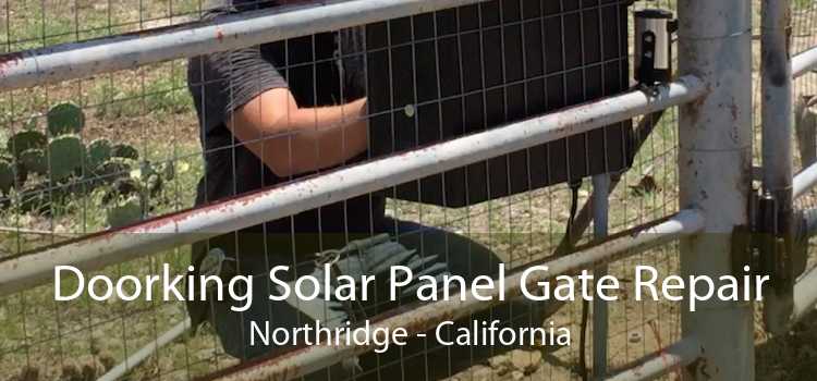 Doorking Solar Panel Gate Repair Northridge - California