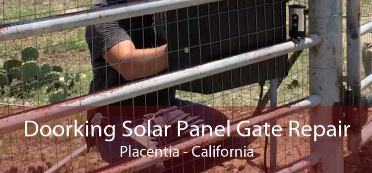 Doorking Solar Panel Gate Repair Placentia - California