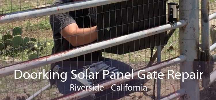 Doorking Solar Panel Gate Repair Riverside - California