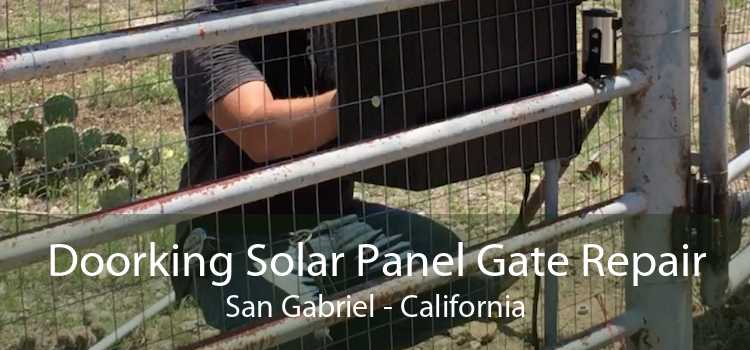 Doorking Solar Panel Gate Repair San Gabriel - California