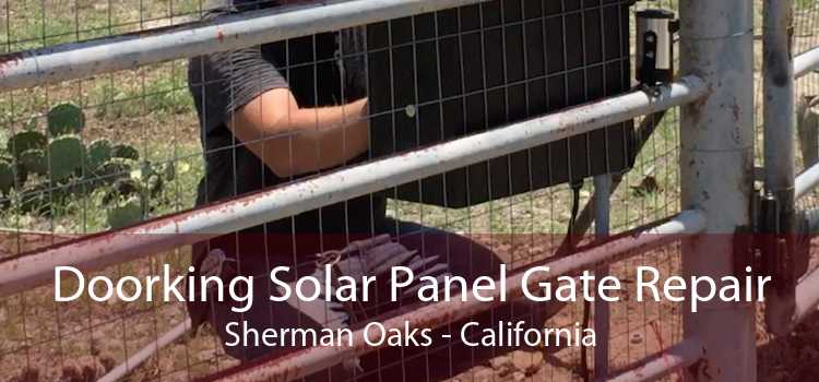 Doorking Solar Panel Gate Repair Sherman Oaks - California